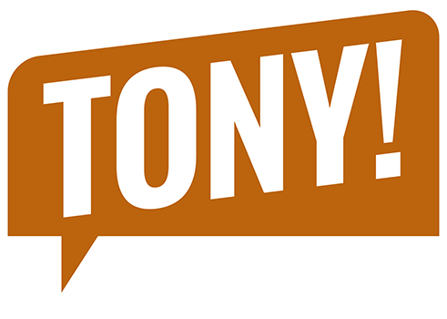 TONY!